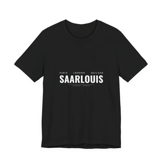 Saarlouis T-Shirt – Paris London Mailand Saarlouis
