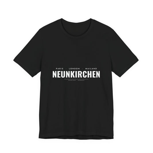 Neunkirchen T-Shirt – Paris London Mailand Neunkirchen