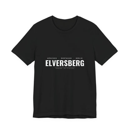 Elversberg T-Shirt – München Dortmund Berlin Elversberg