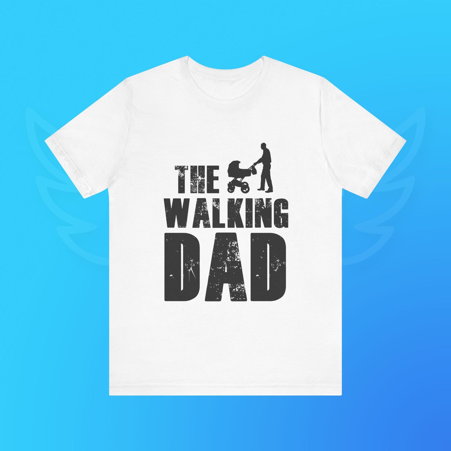Walking Dad T-Shirt | Perfect for New Fathers, Gifting for Father's Day, Baby Showers, Parenting Events, Casual Everyday Wear
