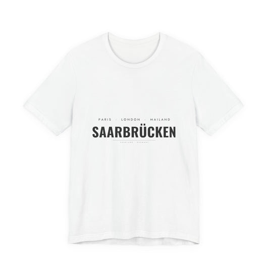 Saarbrücken T-Shirt – Paris London Mailand Saarbrücken