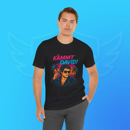 KÄMMT DAVID! – das T-Shirt für echte Style-Ritter!