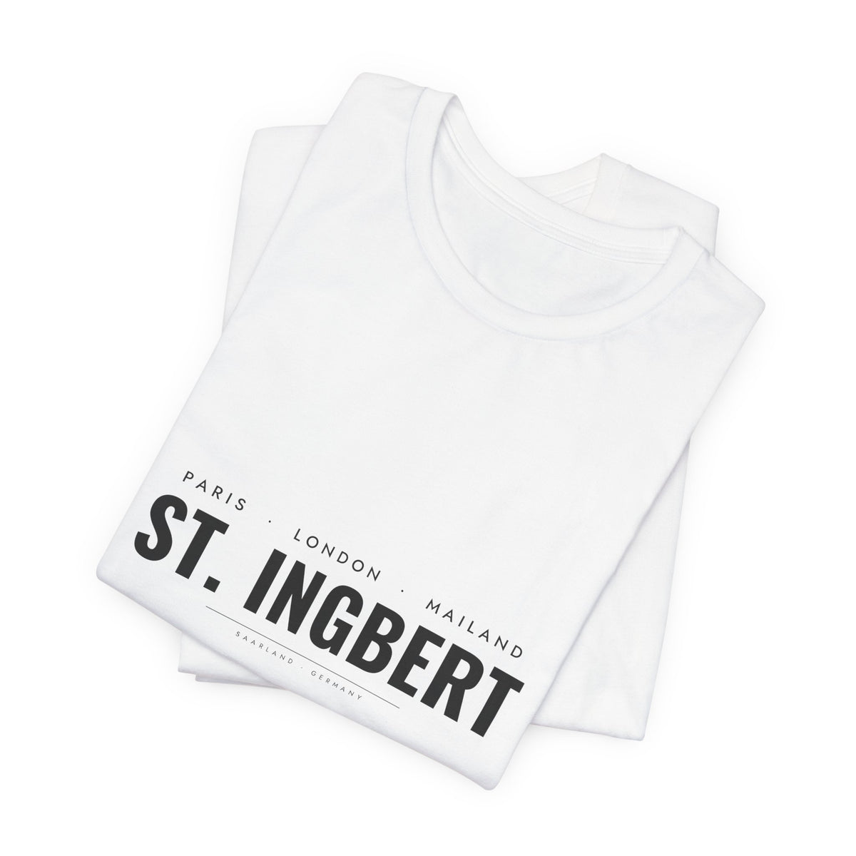 St. Ingbert T-Shirt – Paris London Mailand St. Ingbert
