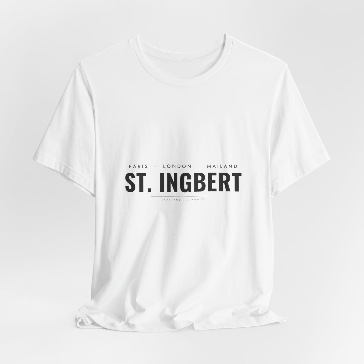 St. Ingbert T-Shirt – Paris London Mailand St. Ingbert